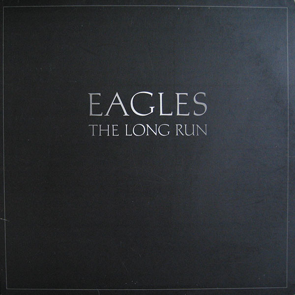 Eagles – The Long Run