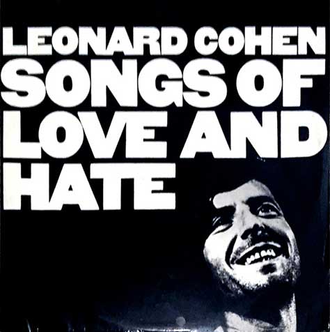 Leonard Cohen – Songs Of Love And Hate