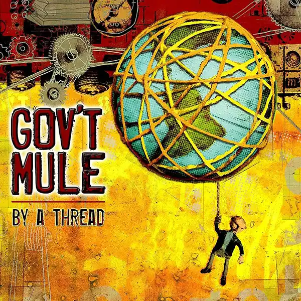 Gov't Mule - By A Thread