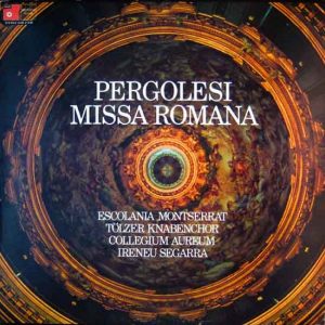 Giovanni Battista Pergolesi – Pergolesi Missa Romana