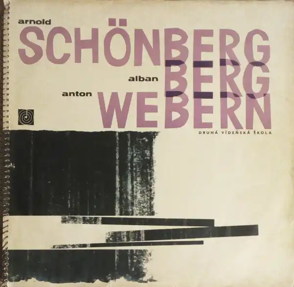 Arnold Schönberg / Alban Berg / Anton Webern – Druhá Vídeňská Škola 2LP