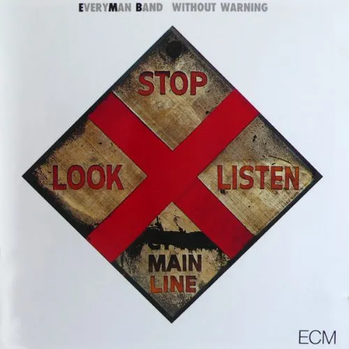 EVERYMAN BAND: WITHOUT WARNING Everyman Band Without Warning