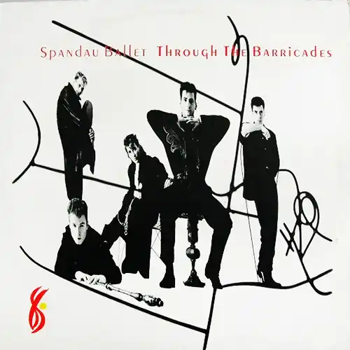 Spandau Ballet – Through The Barricades