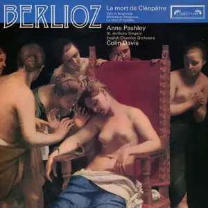 Berlioz: La Mort De Cléopâtre/ Three Choruses