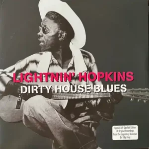 Lightnin' Hopkins – Dirty House Blues